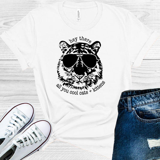 Hey There All You Cool Cats and Kittens Graphic Tee