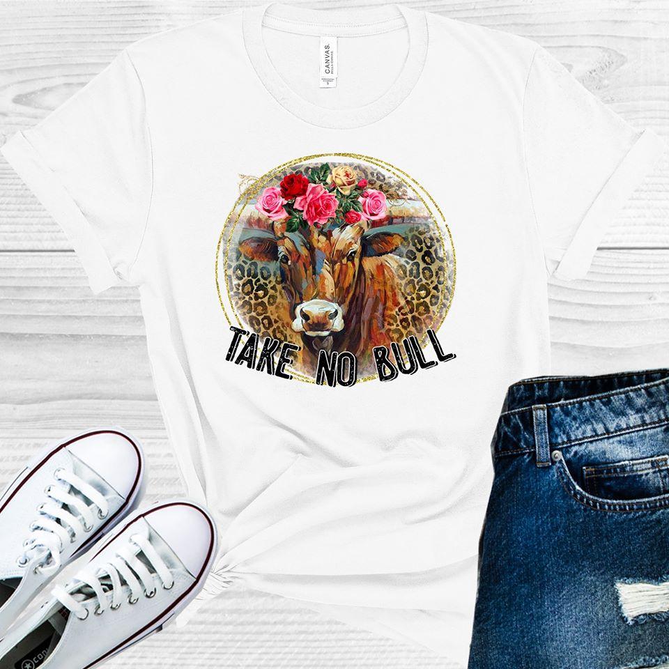Take No Bull Graphic Tee
