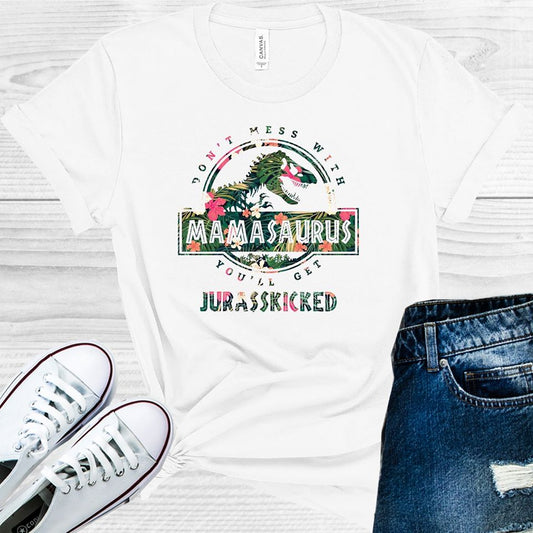 Don't Mess with Mamasaurus Graphic Tee