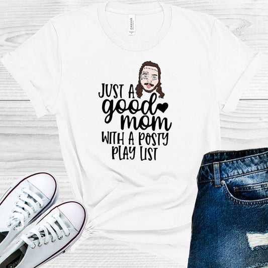 Just a Good Mom with a Posty Play List Graphic Tee