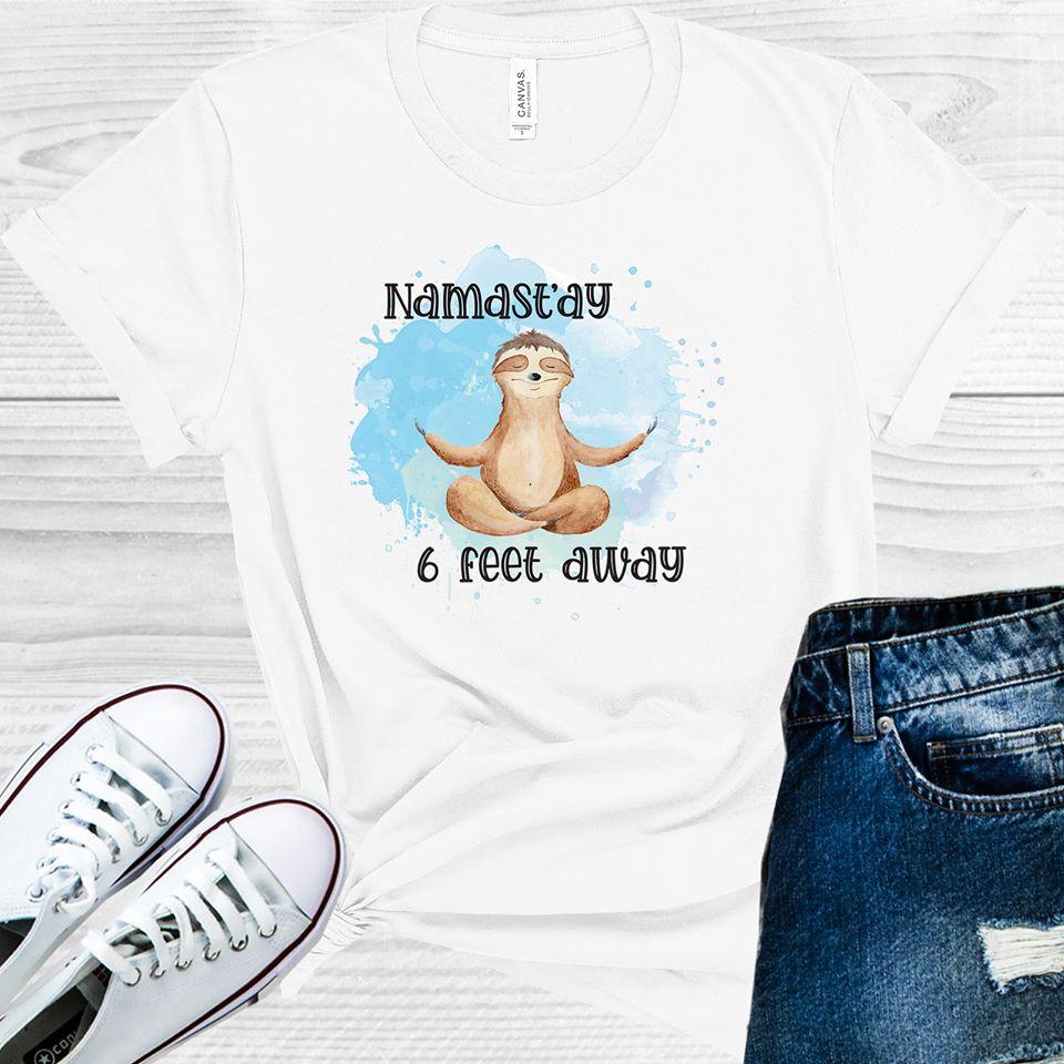 Namastay 6 Feet Away Graphic Tee