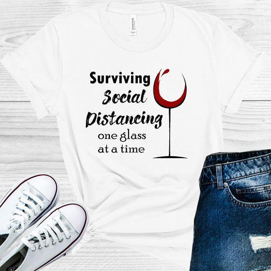 Surviving Social Distancing One Glass at a Time Graphic Tee