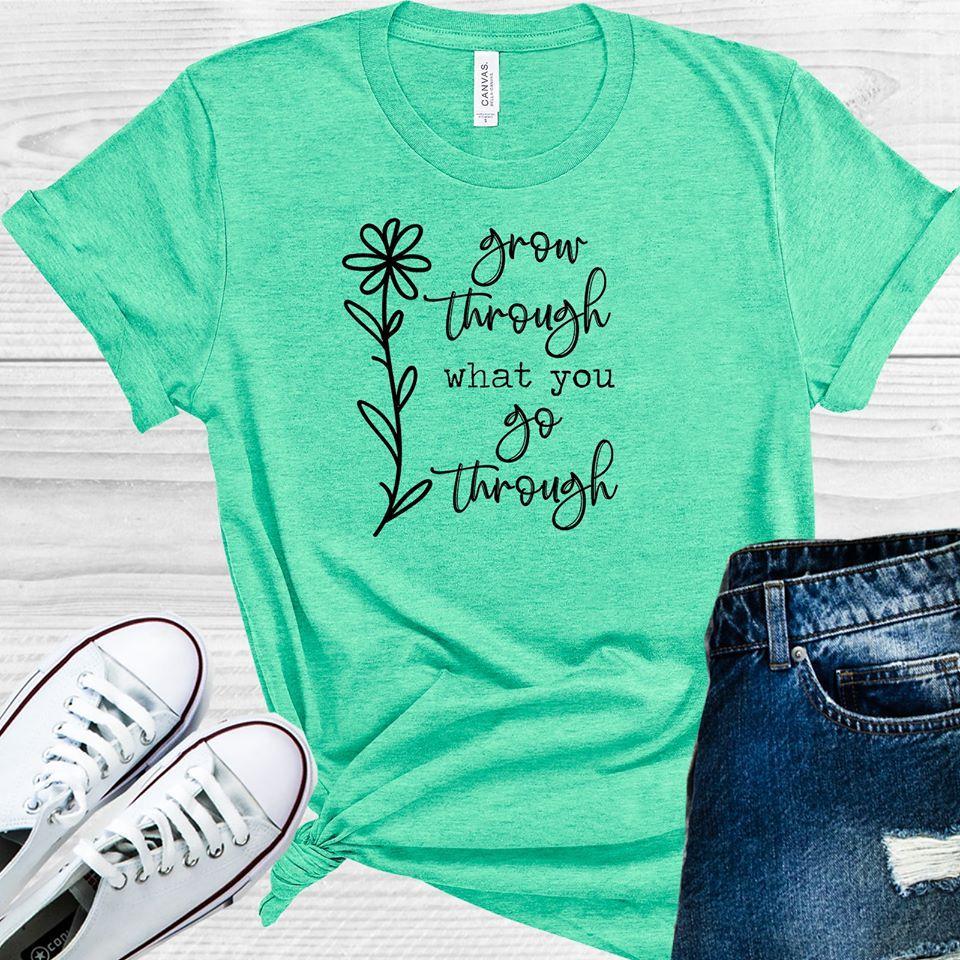 Grow Through What You Go Through Graphic Tee