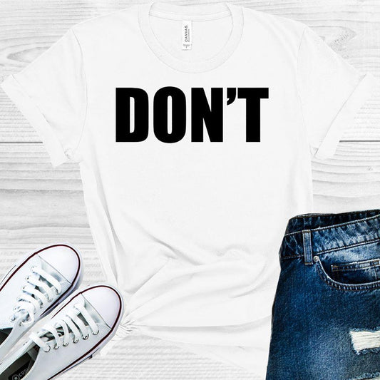 Don't Graphic Tee