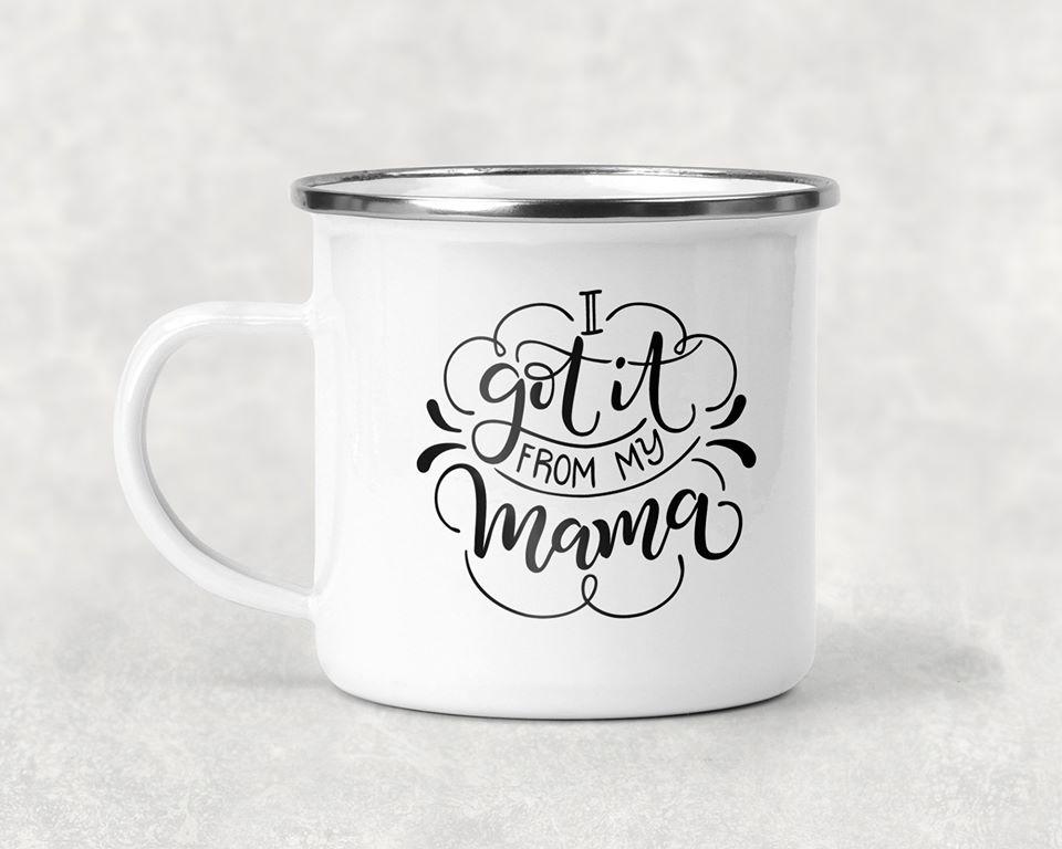I Got it From My Mama Mug