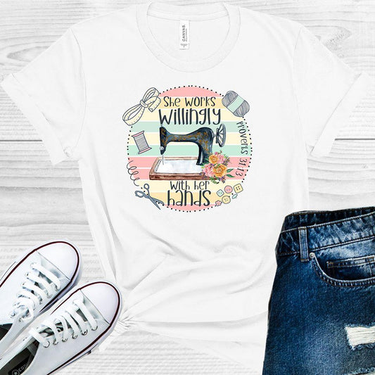 She Works Willingly with Her Hands Graphic Tee