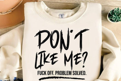 Don't Like Me Graphic Tee
