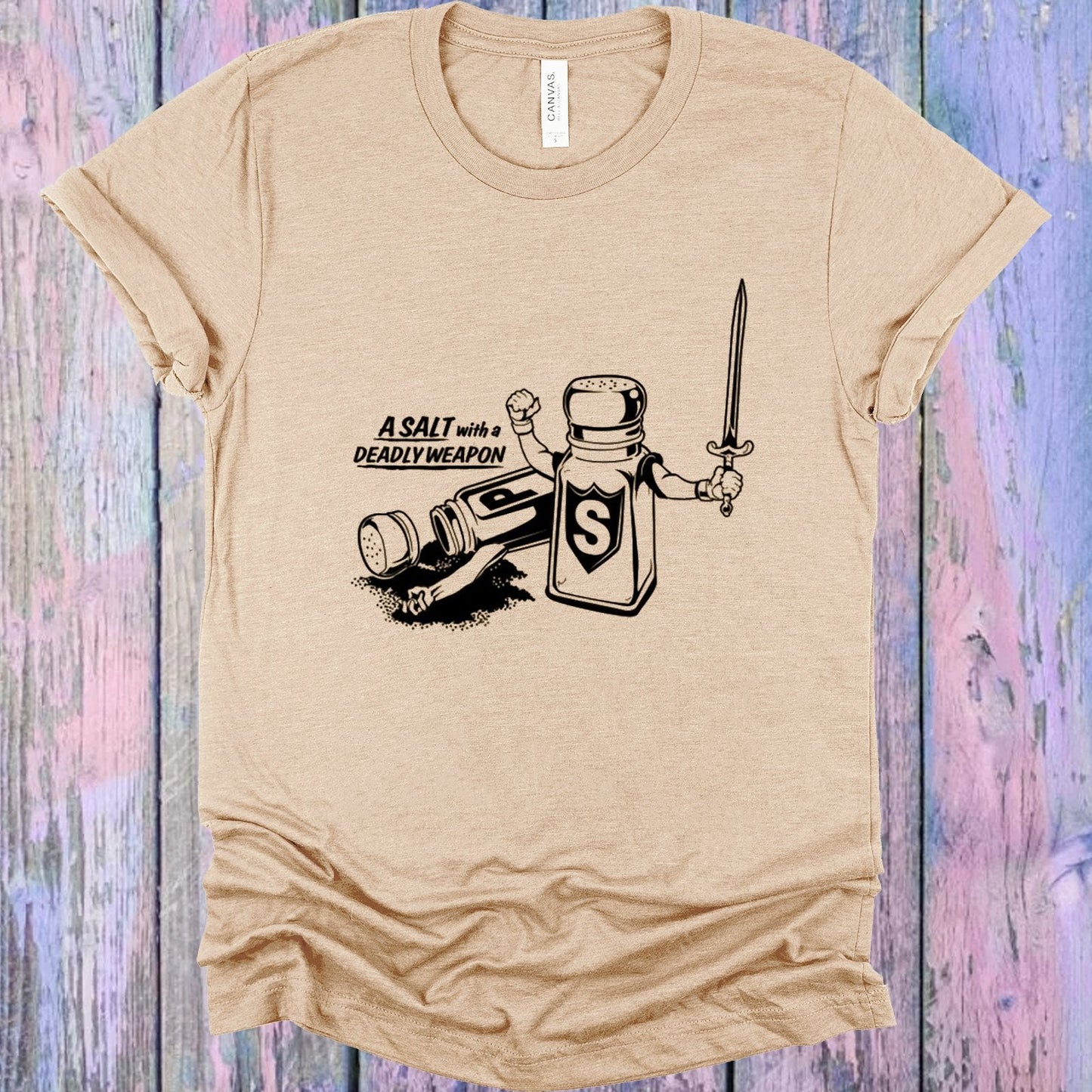 A Salt with a Deadly Weapon Graphic Tee