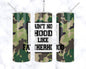 Ain't No Hood Like Fatherhood 20 oz Skinny Tumbler