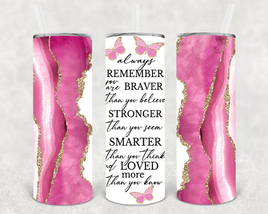 Always Remember 20 oz Skinny Tumbler