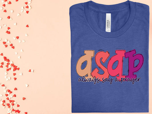 Always Say a Prayer Graphic Tee