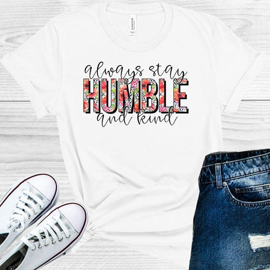 Always Stay Humble and Kind Graphic Tee