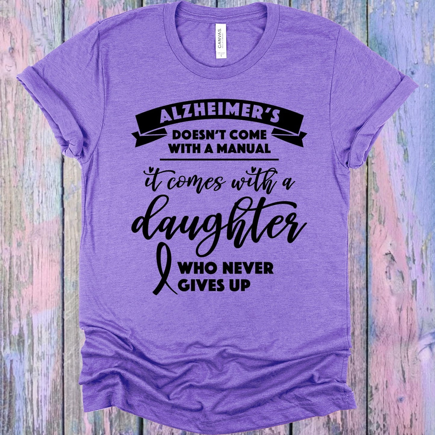 Alzheimer's Doesn't Come with a Manual Graphic Tee