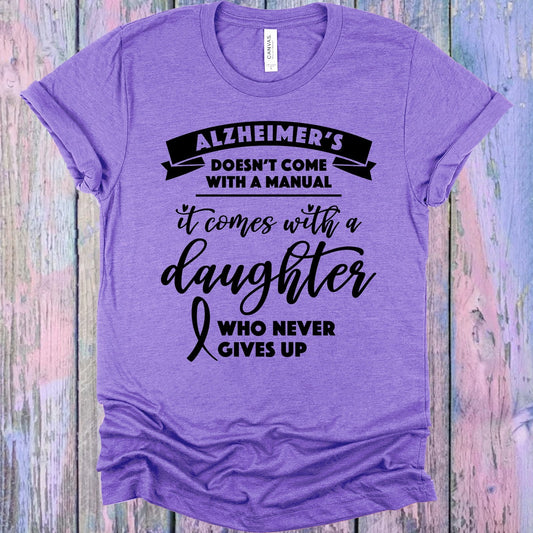 Alzheimer's Doesn't Come with a Manual Graphic Tee