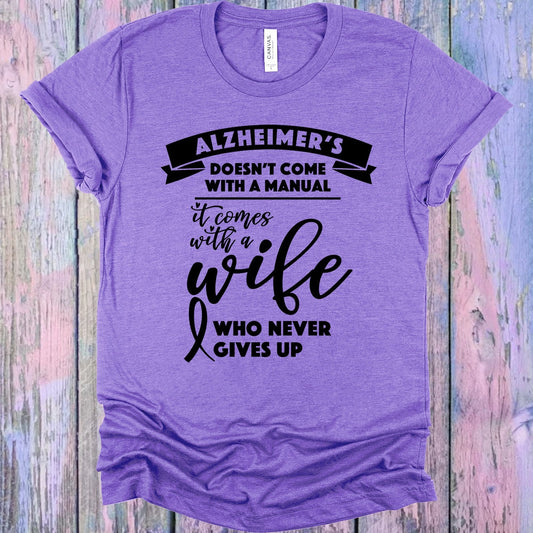 Alzheimer's Doesn't Come with a Manual Graphic Tee