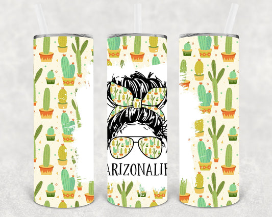Arizona Life #arizonalife 20 oz Skinny Tumbler