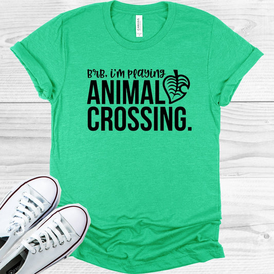 BRB I'm Playing Animal Crossing Graphic Tee