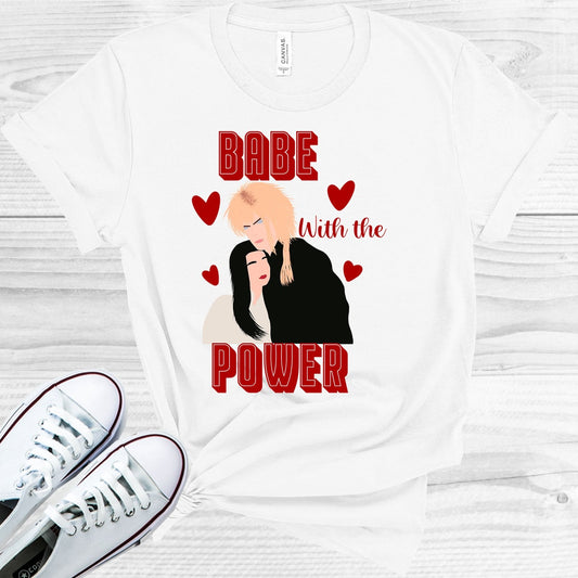 Babe with the Power Graphic Tee