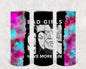 Bad Girls Have More Fun 20 oz Skinny Tumbler