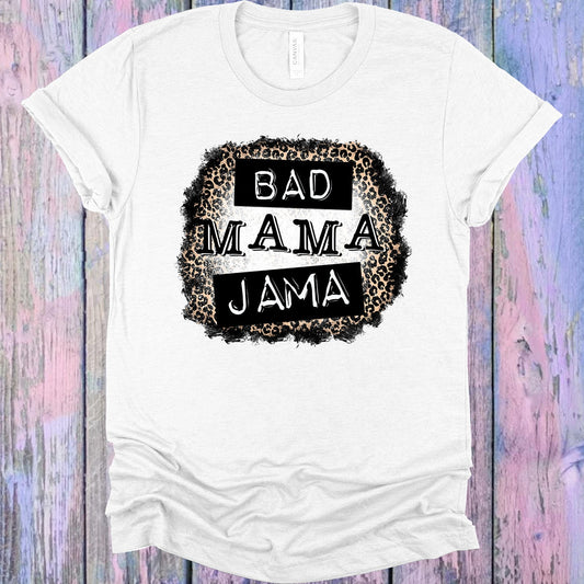 Bad Mama Jama Graphic Tee
