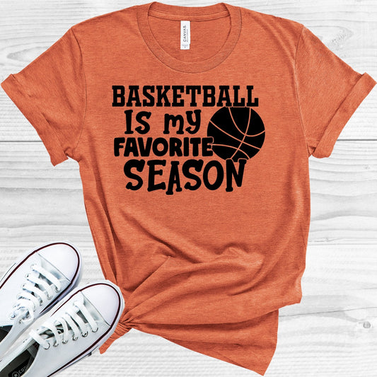 Basketball is My Favorite Season Graphic Tee