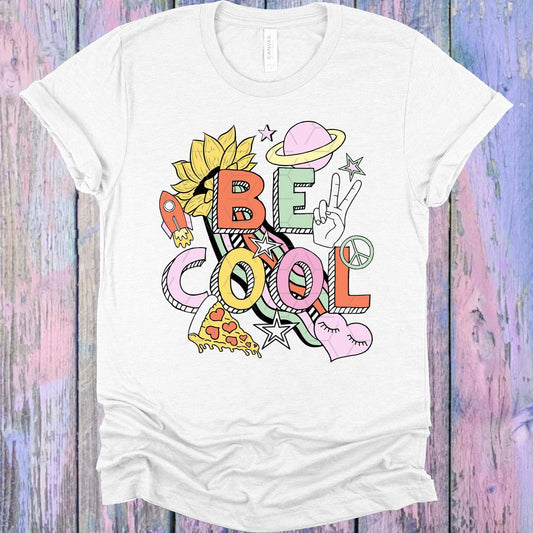 Be Cool Graphic Tee