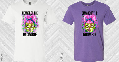 Beware of the Mombie Graphic Tee