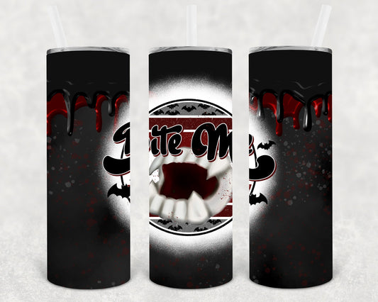 Bite Me 20 oz Skinny Tumbler