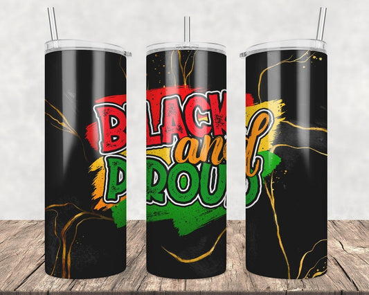 Black and Proud 20 oz Skinny Tumbler