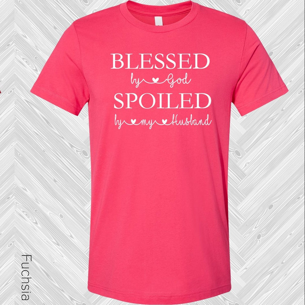 Blessed By God Spoiled By My Husband Graphic Tee