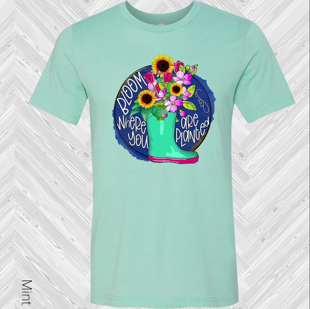 Bloom Where You are Planted Graphic Tee