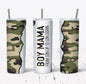 Boy Mama From Son Up to Son Down 20 oz Skinny Tumbler