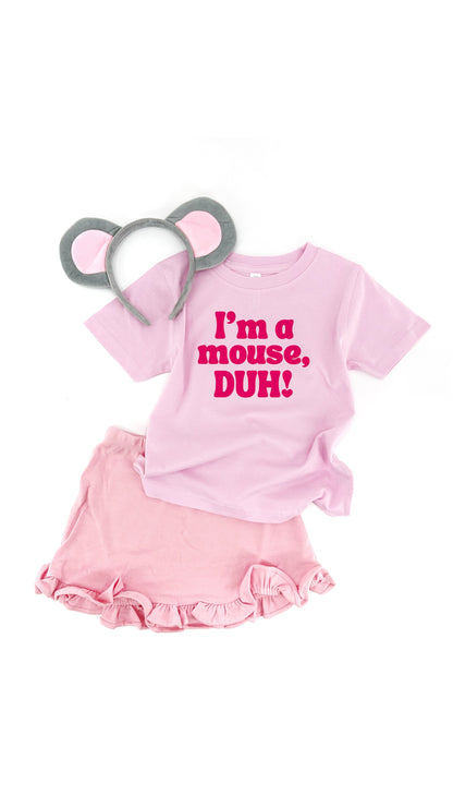 I’m a mouse, duh! Tee or sweatshirt