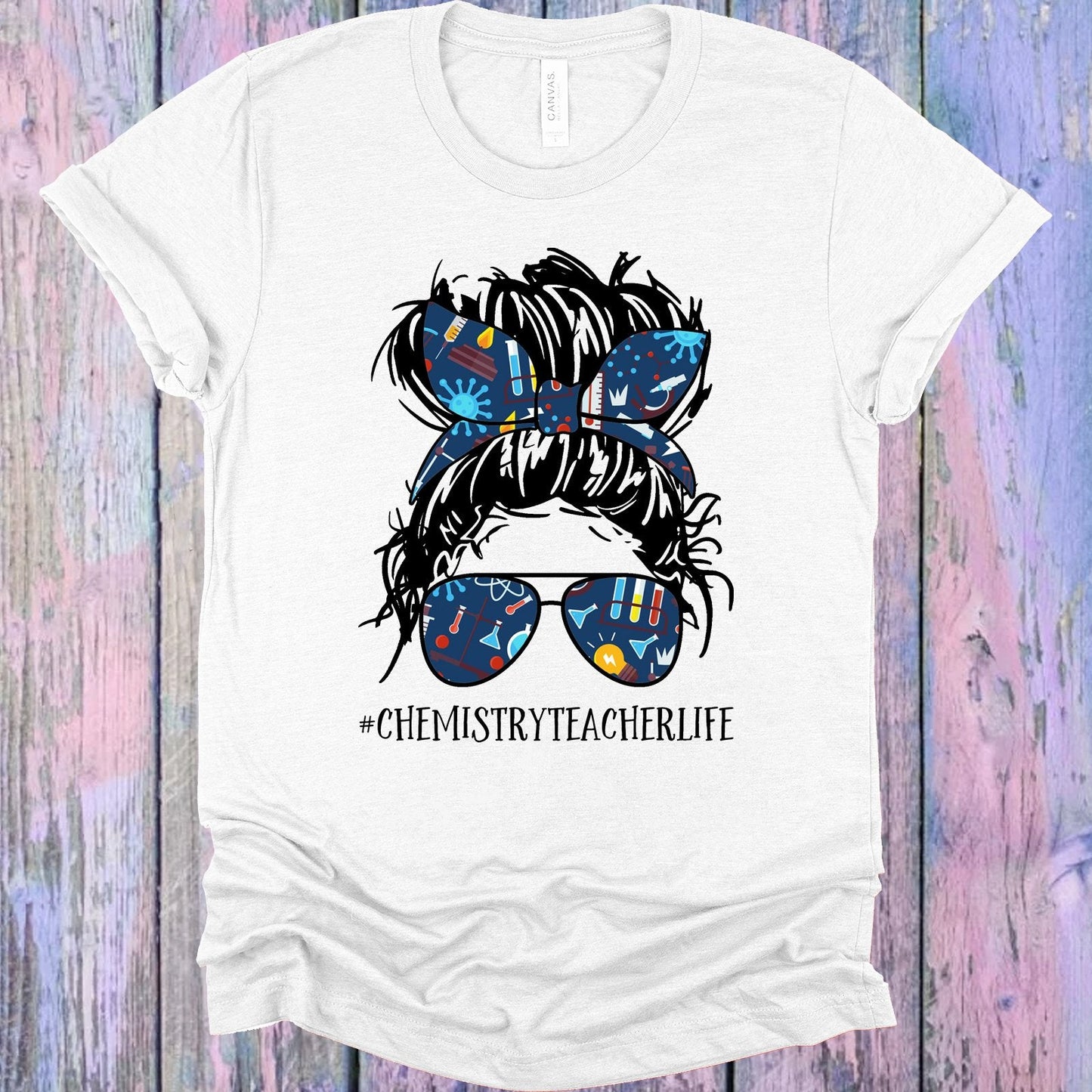 Chemistry Teacher Life #chemistryteacherlife Graphic Tee