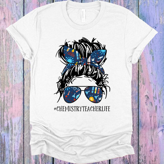 Chemistry Teacher Life #chemistryteacherlife Graphic Tee