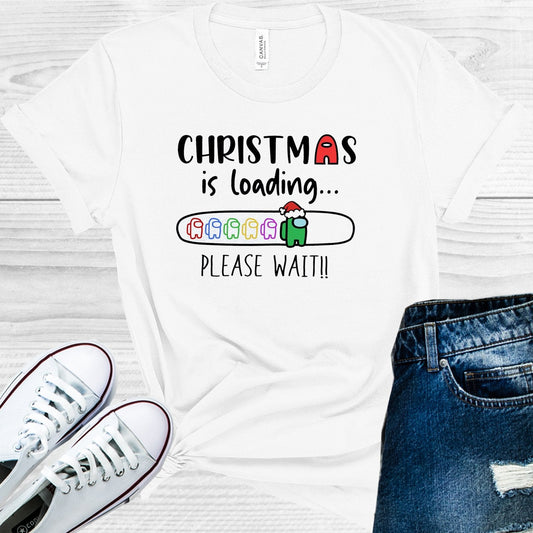 Christmas is Loading Please Wait Graphic Tee