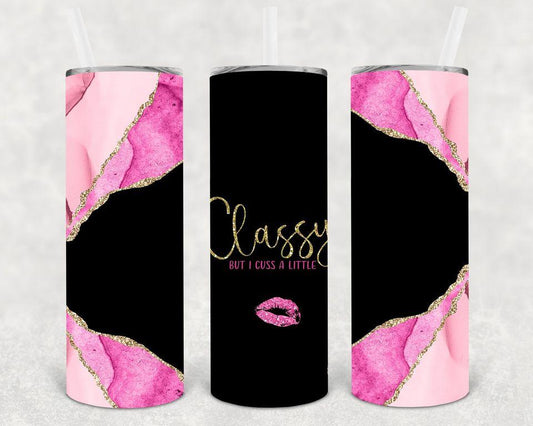 Classy But I Cuss a Little 20 oz Skinny Tumbler