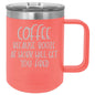 Coffee Because Booze at Work Will Get You Fired 15 oz Polar Camel Coffee Mug with Sliding Lid