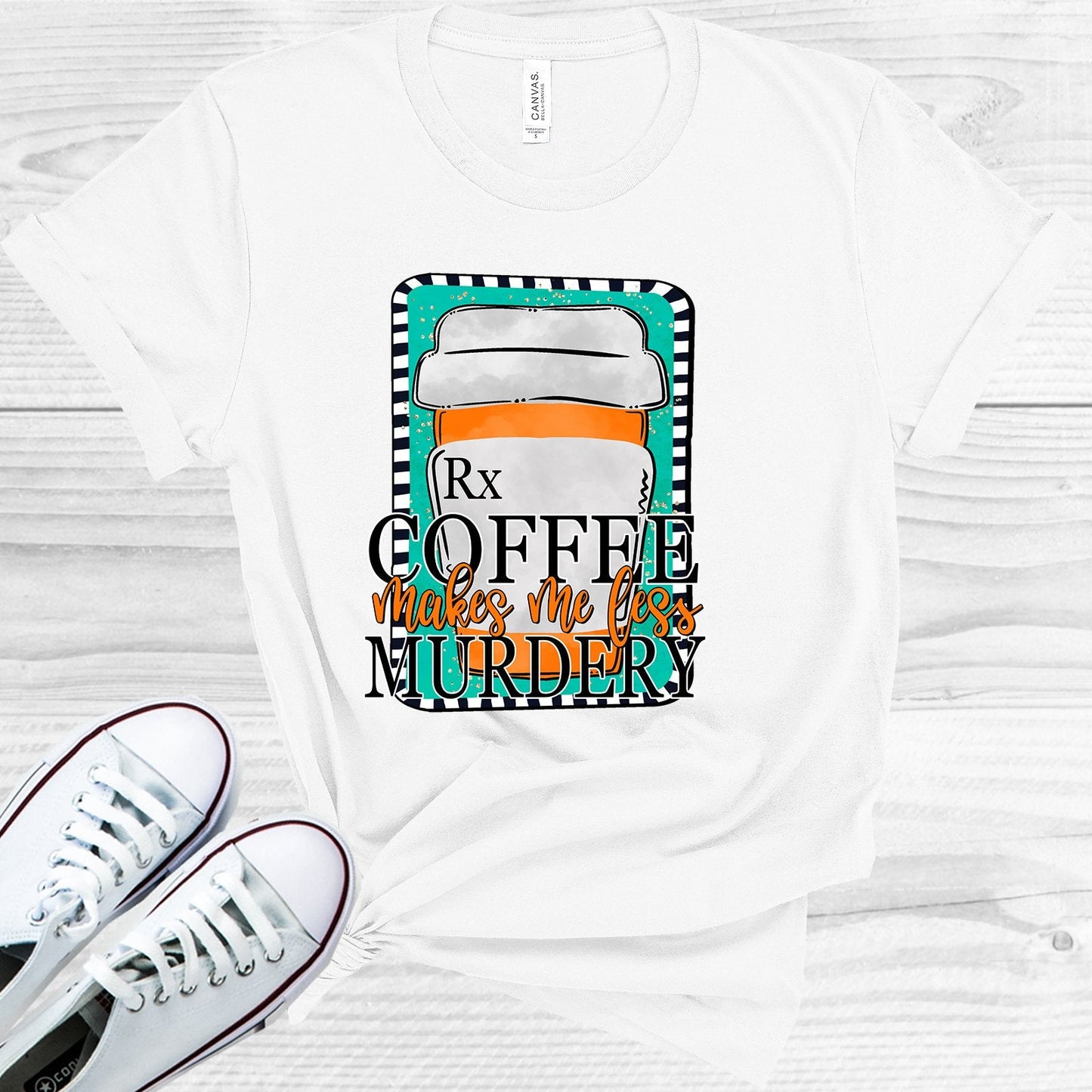 Coffee Makes Me Less Murdery Graphic Tee