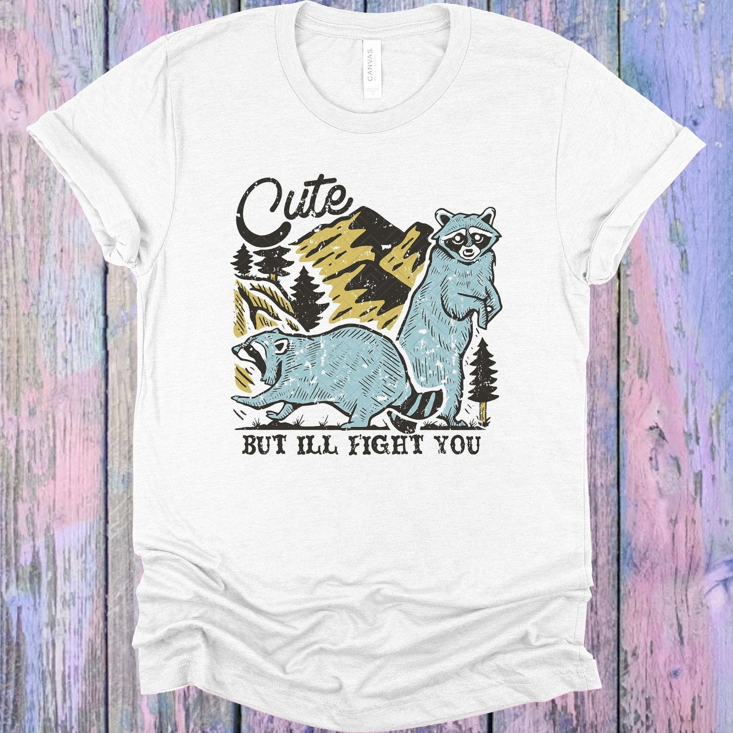 Cute But I'll Fight You Graphic Tee