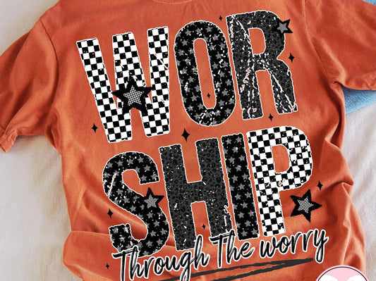 Worship Through the Worry Graphic Tee