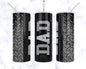 Dad 20 oz Skinny Tumbler