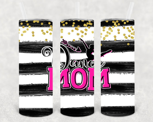 Dance Mom 20 oz Skinny Tumbler