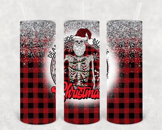 Dead Inside But It's Christmas 20 oz Skinny Tumbler