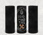 Dead Mans Toes 20 oz Skinny Tumbler