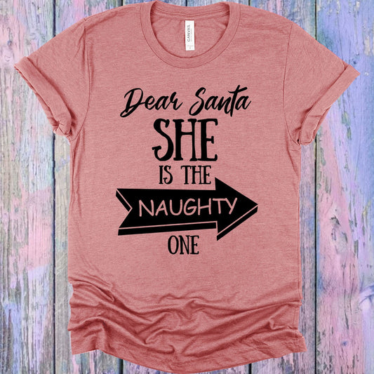Dear Santa She is the Naughty One Graphic Tee