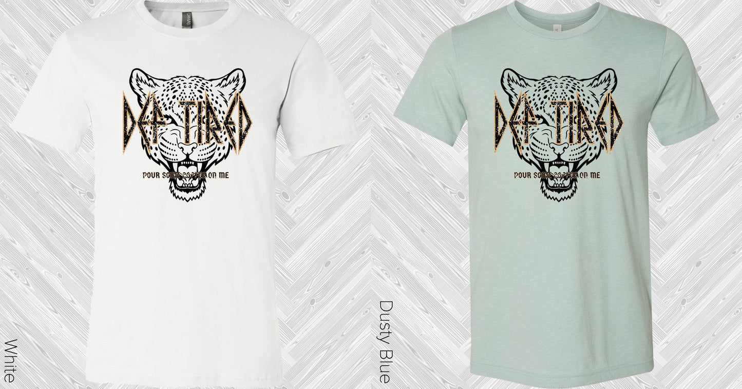 Def Tired Graphic Tee