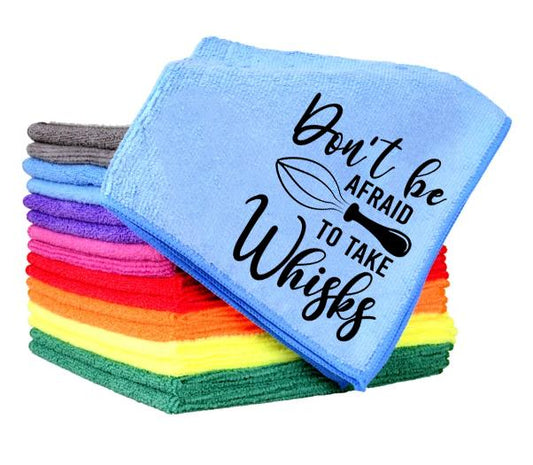 Don't Be Afraid to Take Whisks Towel