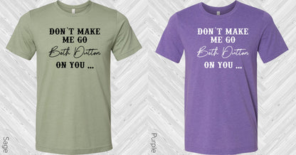 Don't Make Me Go Beth on You Graphic Tee