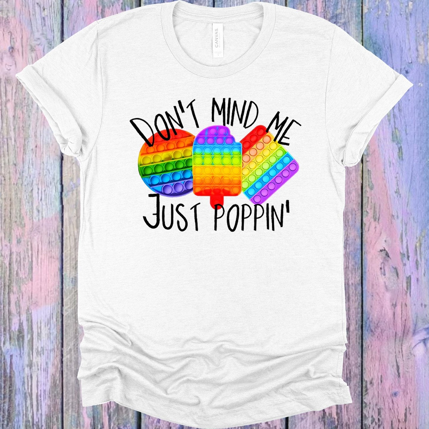 Don't Mind Me Just Poppin Graphic Tee